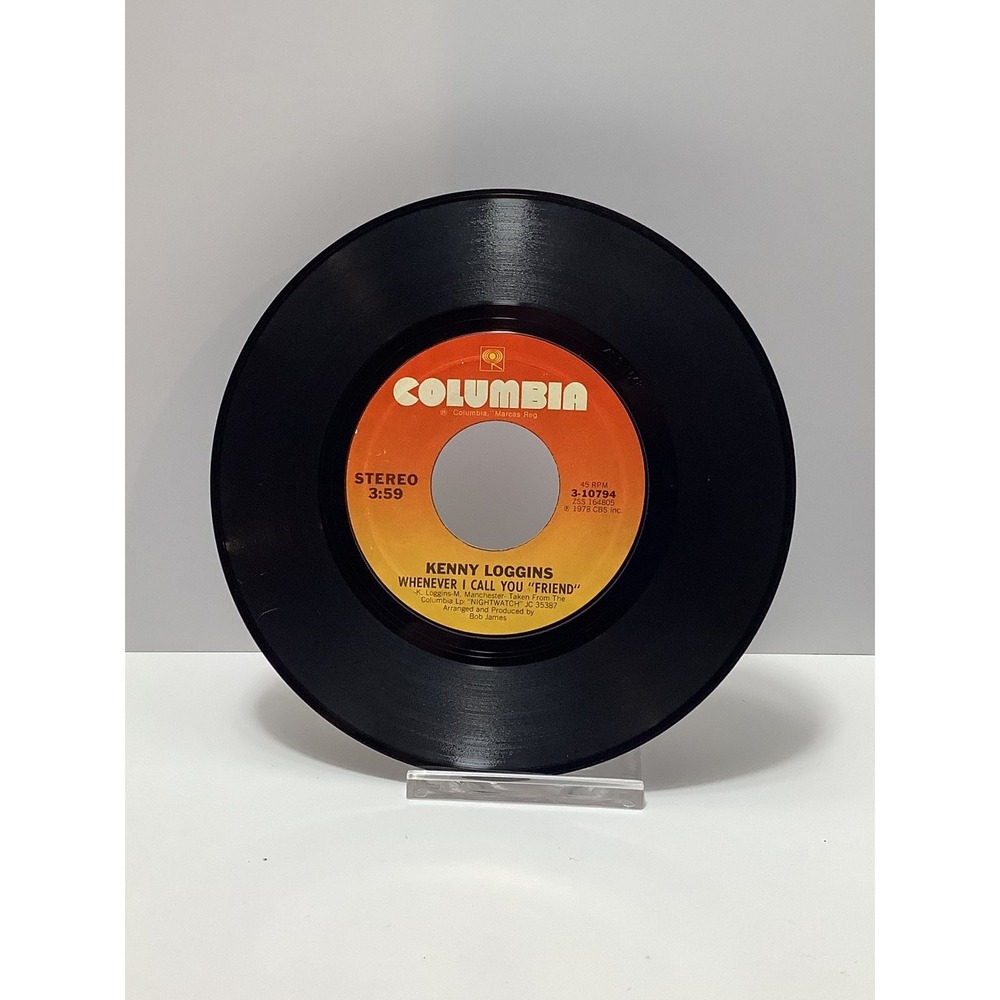 Kenny Loggins Whenever I Call You Friend 7" Single 1978 Columbia 45 RPM 3-10794